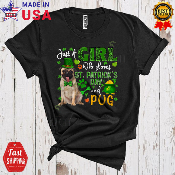 MacnyStore - Just A Girl Who Loves St. Patrick's Day And Pug Cute Funny Leopard Shamrocks T-Shirt