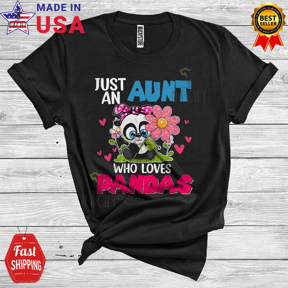 MacnyStore - Just An Aunt Who Loves Pandas Cool Cute Mother's Day Panda Family Wild Animal Lover T-Shirt