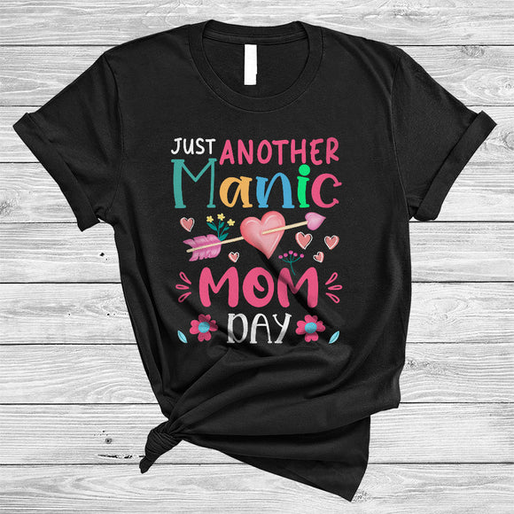 MacnyStore - Just Another Manic Mom Day, Adorable Mother's Day Hearts Flowers, Matching Family Group T-Shirt