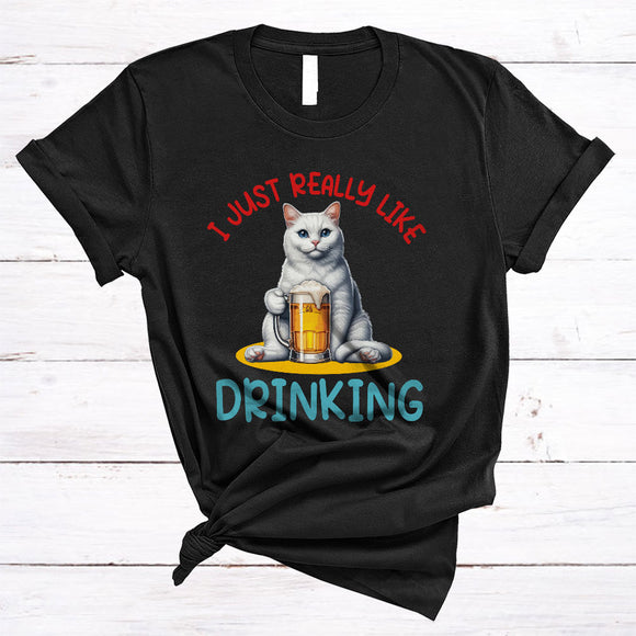 MacnyStore - Just Really Like Drinking, Humorous Cat Drinking Beer, Animal Lover Drunker Group T-Shirt