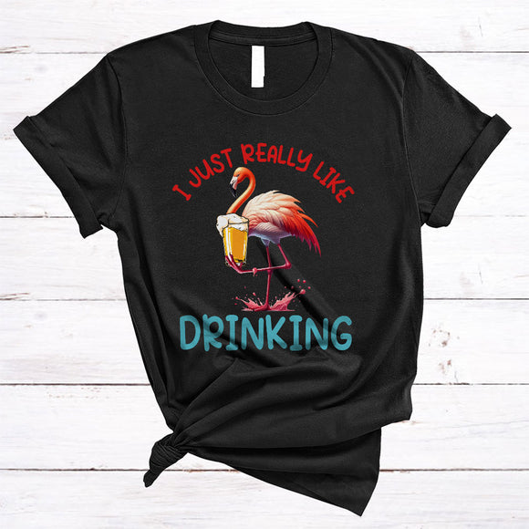 MacnyStore - Just Really Like Drinking, Humorous Flamingo Drinking Beer, Animal Lover Drunker Group T-Shirt