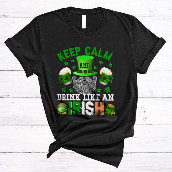 MacnyStore - Keep Calm And Drink Like An Irish, Sarcastic St. Patrick's Day Leprechaun Beard, Beer Drinking T-Shirt