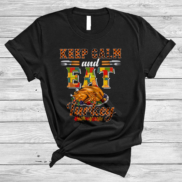 MacnyStore - Keep Calm And Eat Turkey, Cool Plaid Thanksgiving Turkey, Matching Family Dinner Fall Leaf T-Shirt