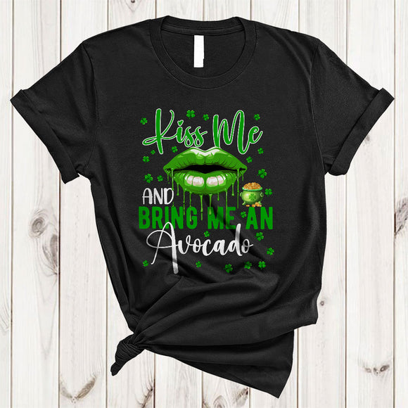 MacnyStore - Kiss Me And Bring Me An Avocado, Sarcastic St. Patrick's Day Lips, Lucky Shamrock Food Vegan T-Shirt