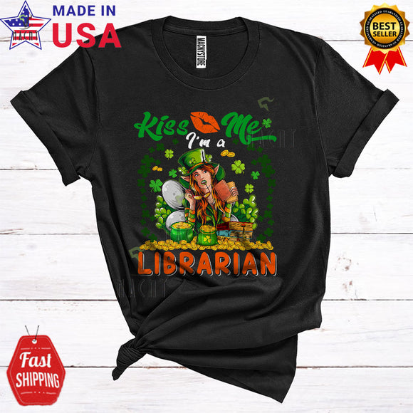 MacnyStore - Kiss Me I'm A Librarian Funny Cute St. Patrick's Day Shamrock Irish Leprechaun Librarian Lover T-Shirt