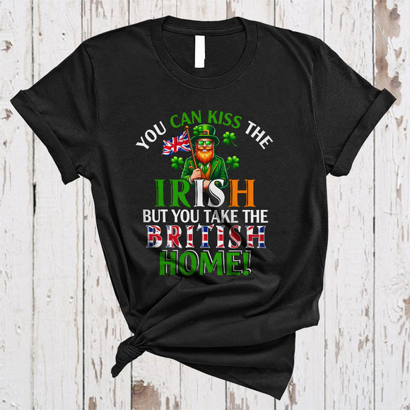 MacnyStore - Kiss The Irish But You Take The British Home, Sarcastic St. Patrick's Day Leprechaun, British Proud T-Shirt