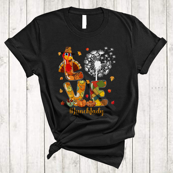 MacnyStore - LOVE Lunch Lady, Lovely Thanksgiving Fall Dandelion Turkey, Matching Lunch Lady Group T-Shirt