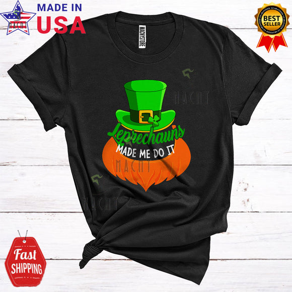 MacnyStore - Leprechaun Made Me Do It Funny Happy St. Patrick's Day Leprechaun Face Lover Matching Family Group T-Shirt