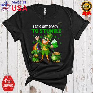 MacnyStore - Let's Get Ready To Stumble Funny Cute St. Patrick's Day Shamrocks Drunk Leprechaun Drinking Beer T-Shirt