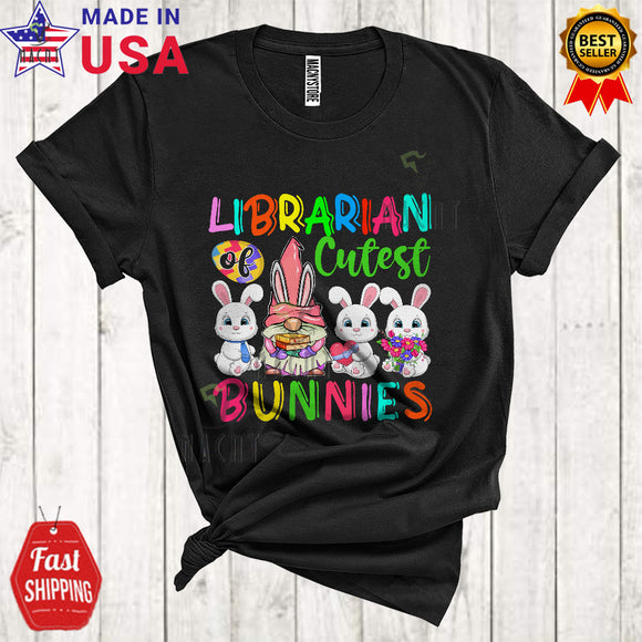 MacnyStore - Librarian Of Cutest Bunnies Cute Happy Easter Day Three Bunnies Gnome Egg Hunt Lover T-Shirt