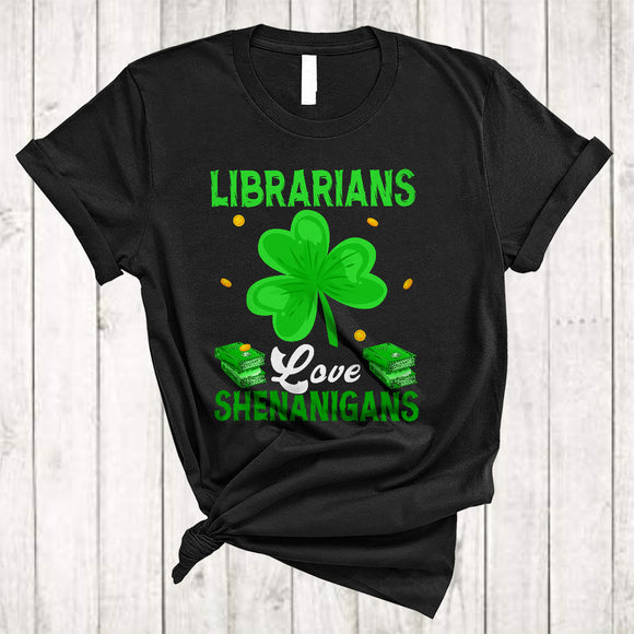 MacnyStore - Librarians Love Shenanigans, Amazing St. Patrick's Day Irish Lucky Shamrock, Family Group T-Shirt