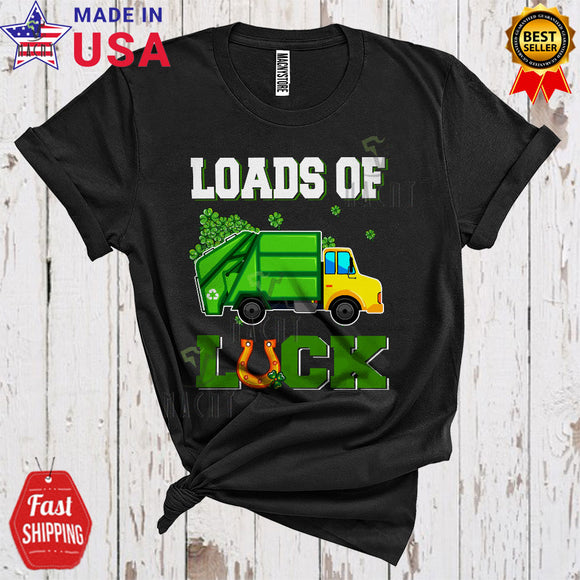 MacnyStore - Loads Of Luck Cute Happy St. Patrick's Day Shamrocks Green Garbage Truck Driver Lover T-Shirt