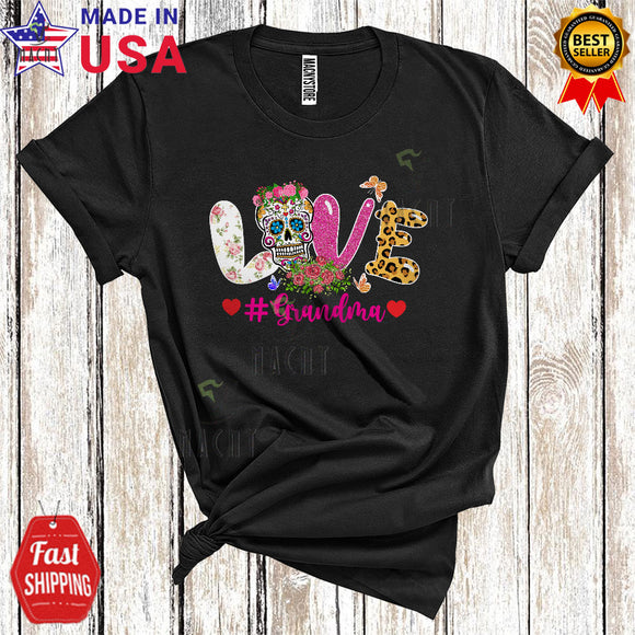 MacnyStore - Love Grandma Funny Cool Mother's Day Floral Flowers Sugar Skull Matching Family Group T-Shirt