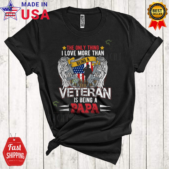 MacnyStore - Love More Than Being A Veteran Being A Papa Cool Funny Father's Day Family Veteran Proud T-Shirt