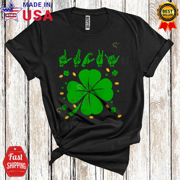 MacnyStore - Lucky Cool Happy St. Patrick's Day ASL Sign Language Matching Deaf Irish Shamrock Lover T-Shirt