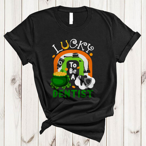 MacnyStore - Lucky To Be A Dentist, Wonderful St. Patrick's Day Pot Of Gold Rainbow, Irish Shamrock T-Shirt