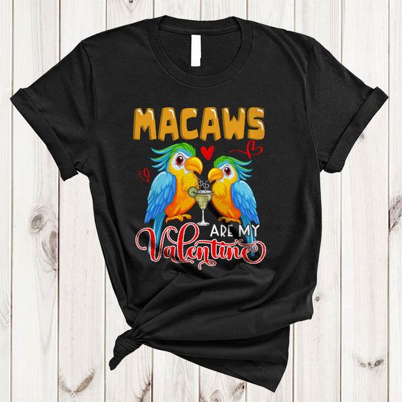 MacnyStore - Macaws Are My Valentine, Humorous Valentine's Day Couple Macaws Lover, Hearts Animal Lover T-Shirt