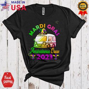 MacnyStore - Mardi Gras 2023 Ambulance Crew Funny Cool Mardi Gras Ambulance Wearing Jester Hat Lover T-Shirt