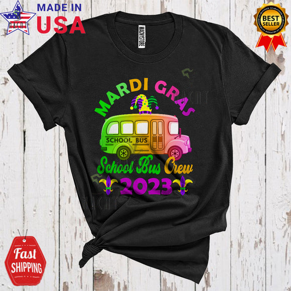 MacnyStore - Mardi Gras 2023 School Bus Crew Funny Cool Mardi Gras School Bus Wearing Jester Hat Lover T-Shirt