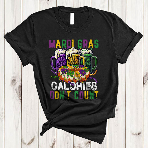 MacnyStore - Mardi Gras Calories Don't Count, Humorous Mardi Gras King Cake Beer, Drunk Drinking Team T-Shirt