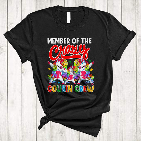MacnyStore - Member Of The Crazy Cousin Crew, Humorous Three Unicorns Dabbing, Matching Family Group T-Shirt
