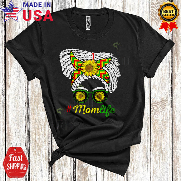 MacnyStore - Mom Life Cool Happy Mother's Day Messy Bun Africa Mom Sunflower Family Lover T-Shirt