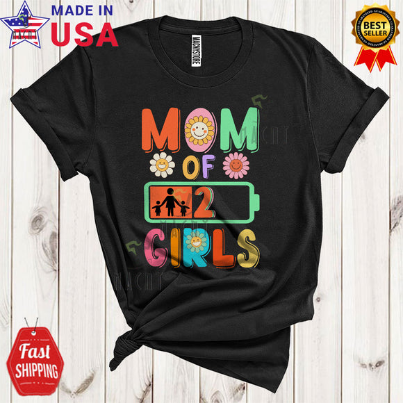 MacnyStore - Mom Of 2 Girls Funny Cool Mother's Day Daughter Mom Lover Flowers Matching Family Group T-Shirt