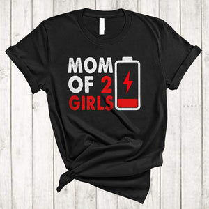 MacnyStore - Mom of 2 Girls, Humorous Mother's Day Low Battery, Vintage Matching Women Family Group T-Shirt