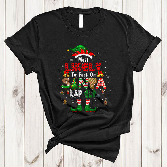 MacnyStore - Most Likely To Fart On Santa Lap ELF, Humorous Christmas ELF Santa, X-mas Snow Group T-Shirt