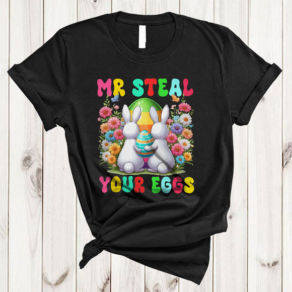 MacnyStore - Mr Steal Your Eggs, Humorous Easter Egg Flowers Bunnies From Back, Egg Hunting Group T-Shirt