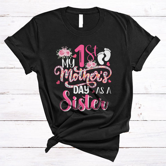 MacnyStore - My 1st Mother's Day As A Sister, Flowers Pregnancy Announcement Baby Footprint, Family T-Shirt