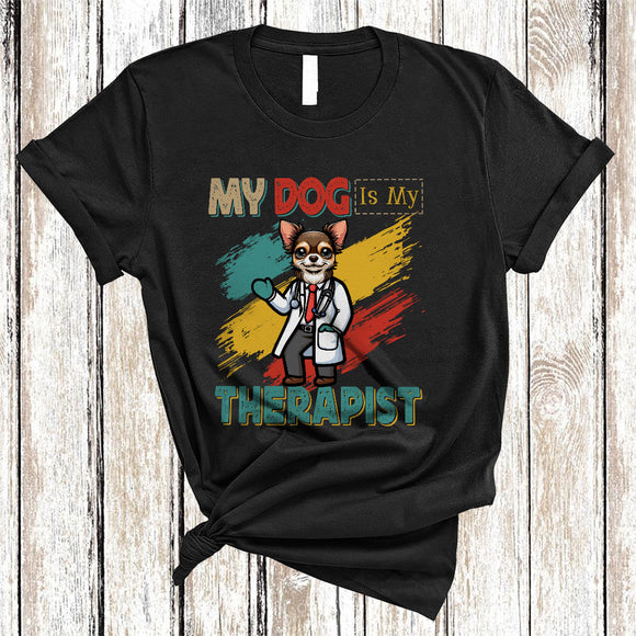 MacnyStore - My Dog Is My Therapist, Humorous Vintage Nursing Chihuahua, Matching School Nurse Group T-Shirt