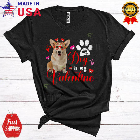 MacnyStore - My Dog Is My Valentine Cute Funny Valentine's Day Hearts Dog Paws Matching Corgi Dog Owner Lover T-Shirt