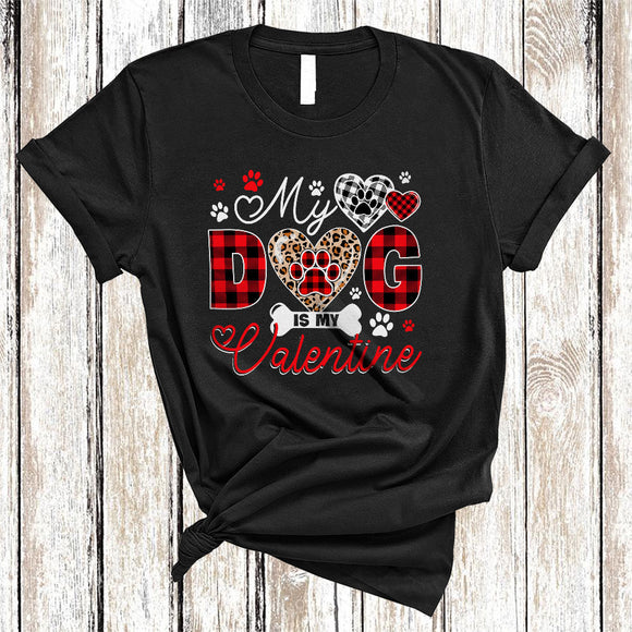 MacnyStore - My Dog Is My Valentine, Amazing Valentine's Day Leopard Plaid Dog, Matching Animal Lover T-Shirt