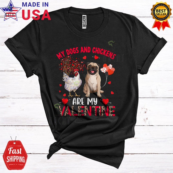 MacnyStore - My Dogs And Chickens Are My Valentine Funny Cool Valentine's Day Leopard Pug Dog Farmer T-Shirt