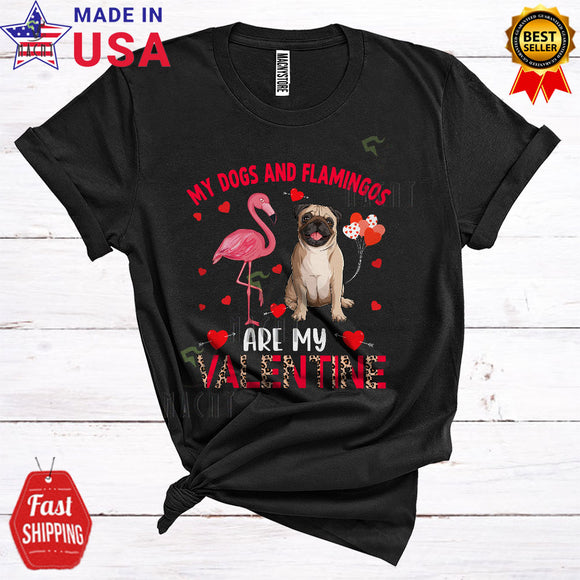 MacnyStore - My Dogs And Flamingos Are My Valentine Funny Cool Valentine's Day Leopard Pug Dog Lover T-Shirt