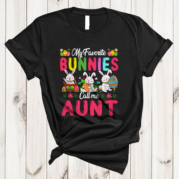 MacnyStore - My Favorite Bunnies Call Me Aunt, Amazing Easter Flowers Bunny Eggs Hunt, Family Group T-Shirt