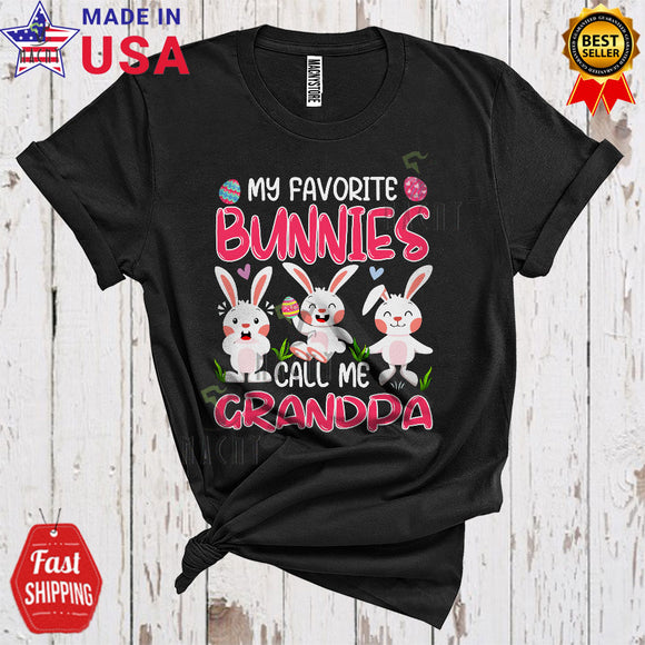 MacnyStore - My Favorite Bunnies Call Me Grandpa Cool Cute Easter Egg Hunt Family Group Three Bunnies Lover T-Shirt