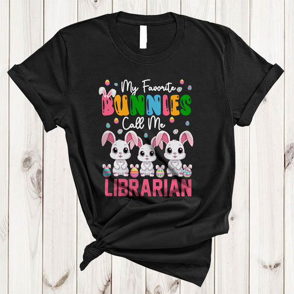 MacnyStore - My Favorite Bunnies Call Me Librarian, Funny Easter Three Bunnies, Egg Hunt Family Group T-Shirt