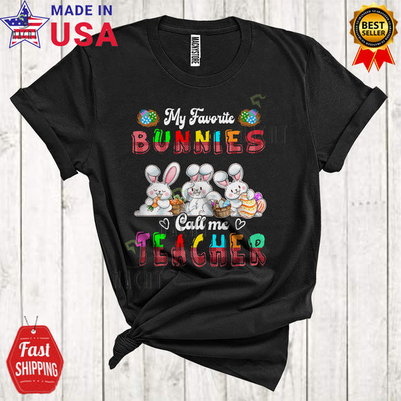 MacnyStore - My Favorite Bunnies Call Me Teacher Cool Cute Easter Day Family Group Three Bunnies Lover T-Shirt
