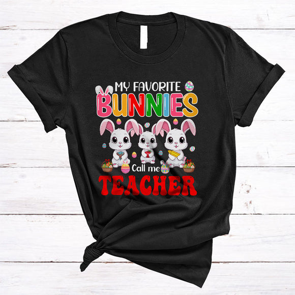 MacnyStore - My Favorite Bunnies Call Me Teacher, Wonderful Easter Three Bunnies, Eggs Hunting Group T-Shirt