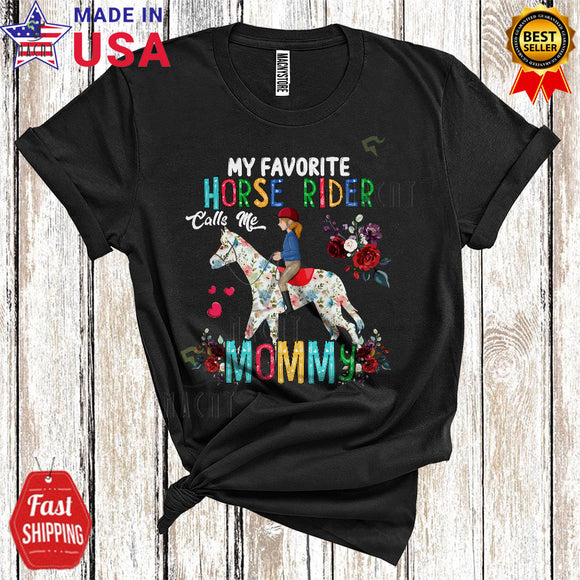 MacnyStore - My Favorite Horse Rider Calls Me Mommy Funny Cool Mother's Day Family Floral Horse Rider Riding T-Shirt