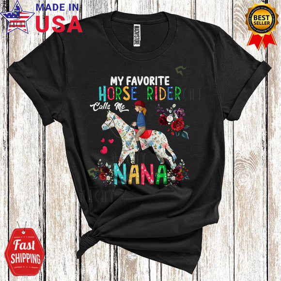 MacnyStore - My Favorite Horse Rider Calls Me Nana Funny Cool Mother's Day Family Floral Horse Rider Riding T-Shirt