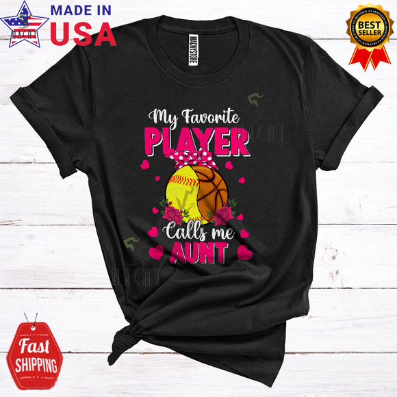 MacnyStore - My Favorite Player Calls Me Aunt Funny Cool Mother's Day Family Softball Basketball T-Shirt