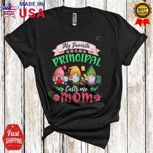 MacnyStore - My Favorite Principal Calls Me Mom Cute Cool Mother's Day Three Gnomes Squad Family T-Shirt