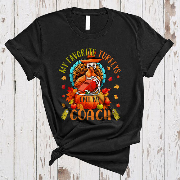 MacnyStore - My Favorite Turkeys Call Me Coach Funny Thanksgiving Fall Leaf Matching Coach Turkey T-Shirt