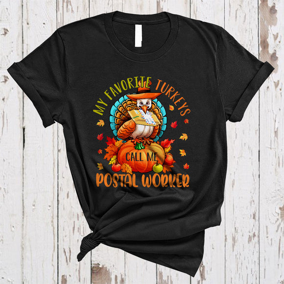 MacnyStore - My Favorite Turkeys Call Me Postal Worker Funny Thanksgiving Fall Leaf Matching Postal Worker Turkey T-Shirt