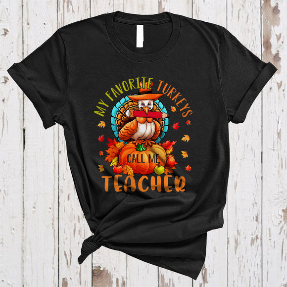 MacnyStore - My Favorite Turkeys Call Me Teacher Funny Thanksgiving Fall Leaf Matching Teacher Turkey T-Shirt