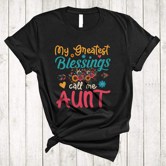 MacnyStore - My Greatest Blessings Call Me Aunt, Awesome Mother's Day Flowers Floral, Family Group T-Shirt