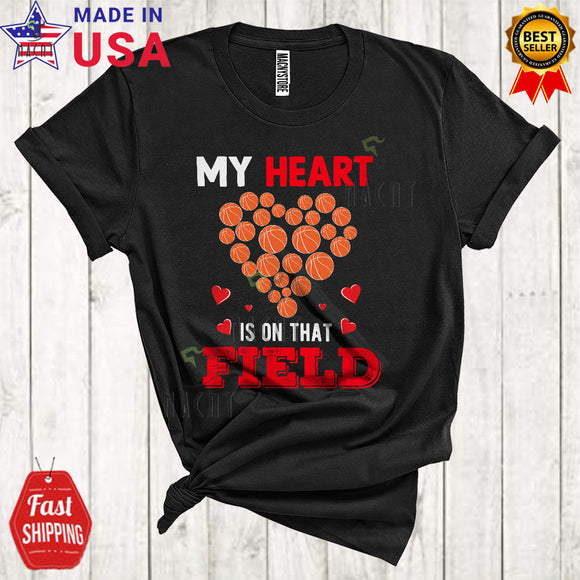 MacnyStore - My Heart Is On That Field Cool Proud Mother's Day Father's Day Basketball Heart Shape Family Lover T-Shirt